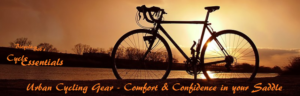 Urban Cycling Gear -Part 2- Comfort & Confidence in Your Saddle